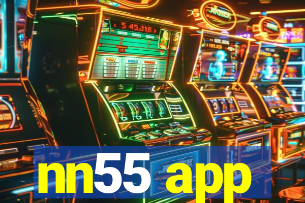 nn55 app